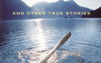 Rowing to Alaska and Other True Stories