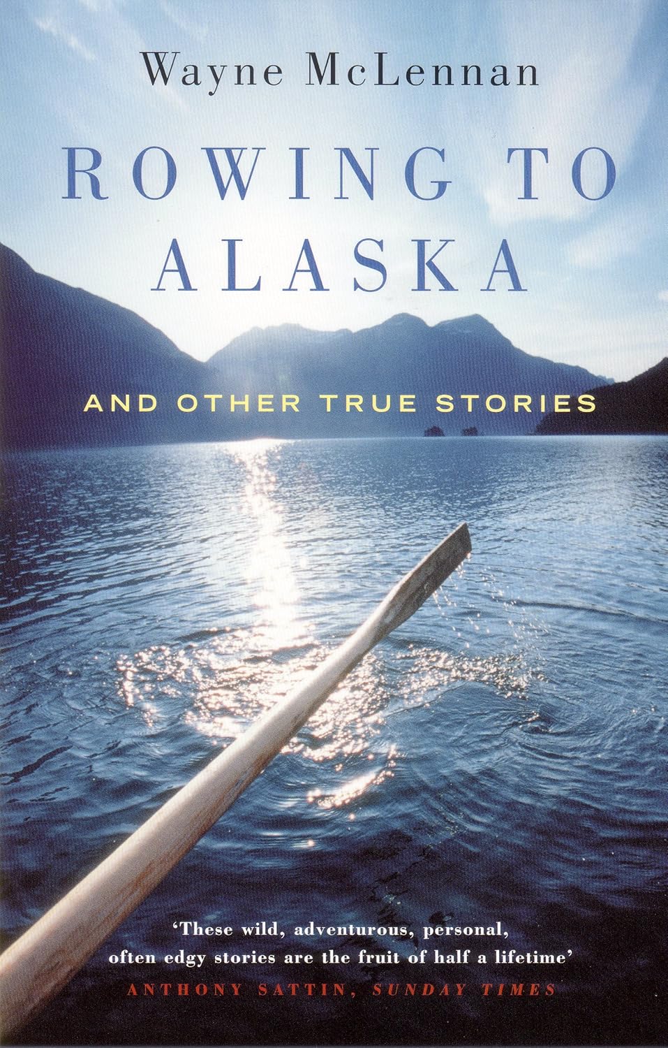 rowing to alaska and other true stories